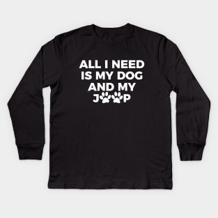 All I need is my dog and my jeep T-shirt Kids Long Sleeve T-Shirt